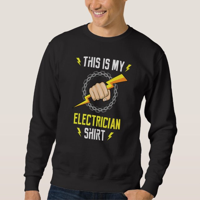 Elektrischer Ironic Quote Electro Arbeiter Handwer Sweatshirt (Vorderseite)