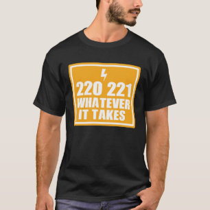 ELEKTRIZISCHER HANDY MAN 220 221, WAS IMMER ES IST T-Shirt