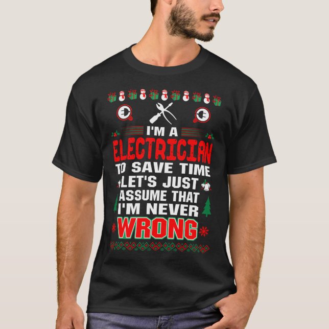 Elektrizität Rette Zeit nie falsch Weihnachten sch T-Shirt (Vorderseite)