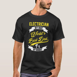 Elektro-nach-Tag-Welt besten Vater nach Nacht T-Shirt