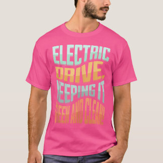 Elektroauto Fahrzeug Energie Hybrid Elektroantrieb T-Shirt