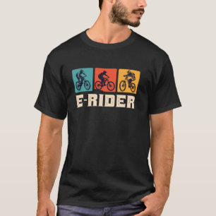 Elektrofahrrad E-RIDER EBike Fahrer Lustig EBike T-Shirt