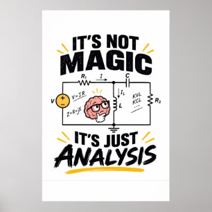 Elektroingenieur Es ist keine Magie - Nur Analyse Poster
