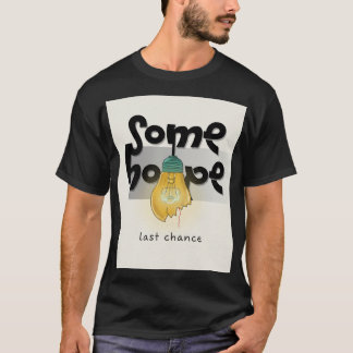 Elektroingenieur Hoffnung: Letzte Chance Licht leu T-Shirt