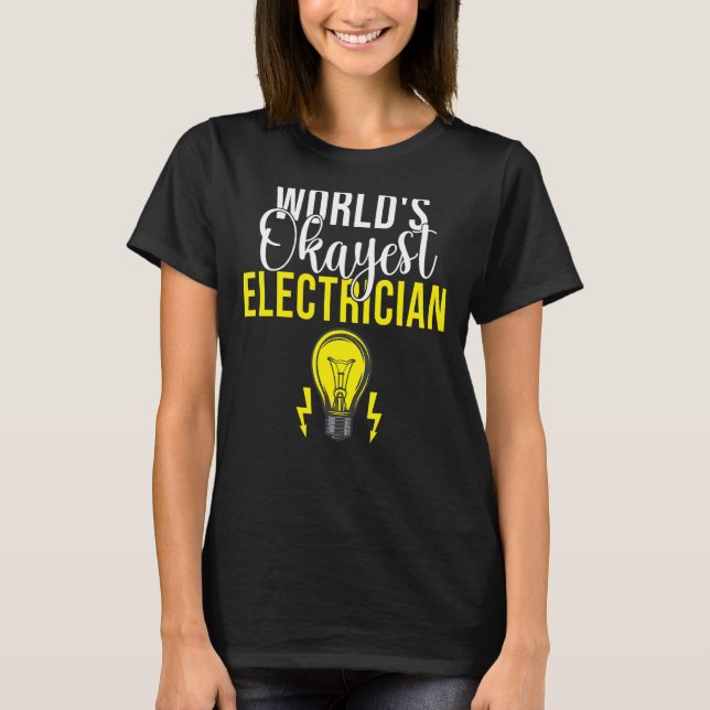 Elektroingenieur Lineman Electrical Engineer T-Shirt (Vorderseite)