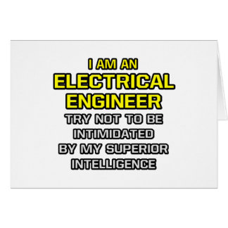 Elektroingenieur... Überlegene Intelligenz