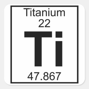 Element 022 - Ti - Titan (vollständig) Quadratischer Aufkleber