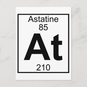 Element 085 - At - Astatine (Full) Postkarte