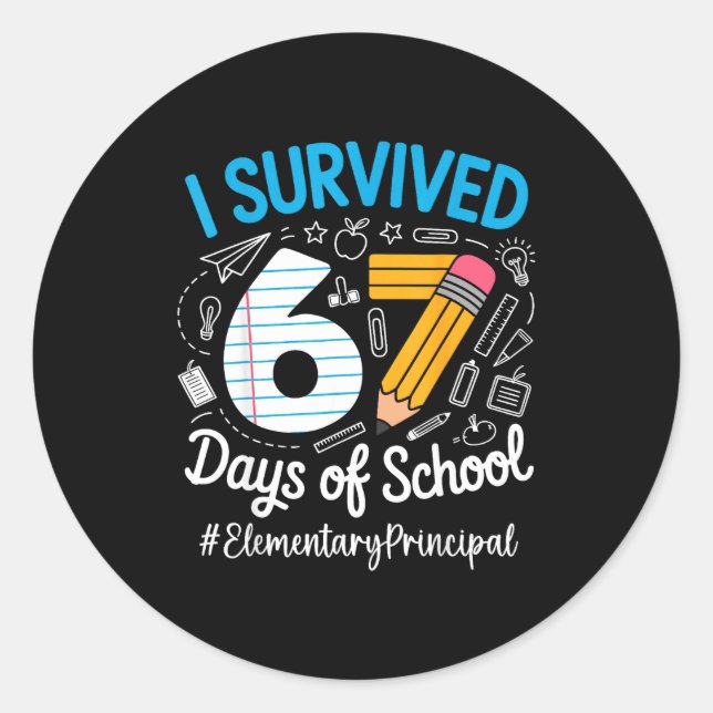 Elementary Principal Survived 67 Days Of School Hu Runder Aufkleber (Vorderseite)