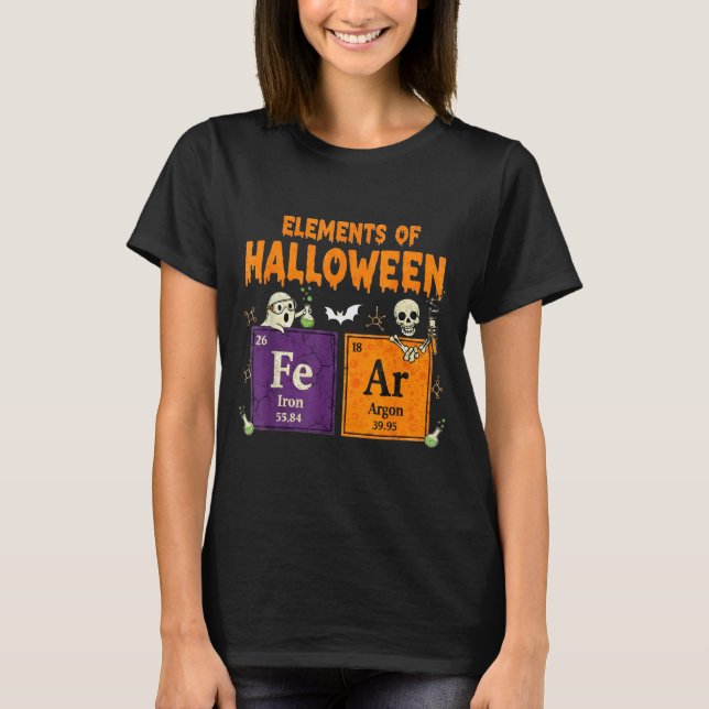 Elements Of Halloween Fear Periodically Halloween  T-Shirt (Vorderseite)