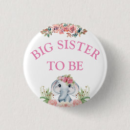 Elephant Baby Dusche Big Sister zu sein Button