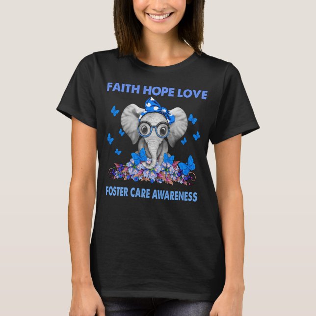 Elephant Faith Hope Liebe FÖRDERT SORGFÄHIGKEIT T-Shirt (Vorderseite)