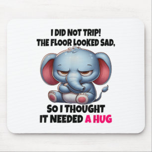 Elephant, ich bin nicht auf den Boden gereist sah  Mousepad