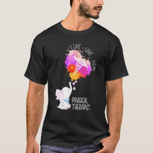 Elephant Live Liebe Heilung Physikalischer Therape T-Shirt