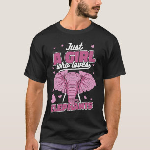 Elephant Nur ein Mädchen, das Elefanten Liebe T-Shirt