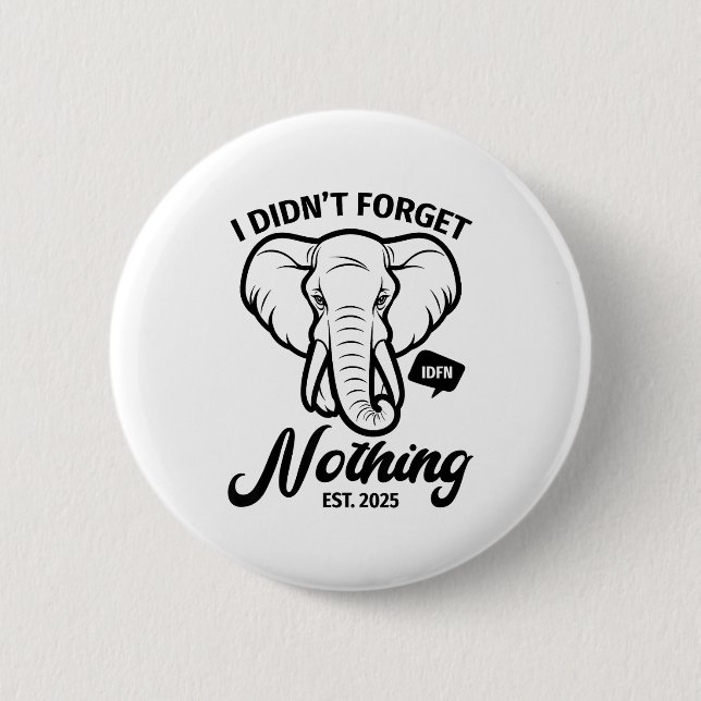 Elephant Quote, Elephant Lover, Elephant Zoo Anima Button (Vorderseite)