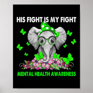 Elephant sein Kampf ist mein Kämpfer für psychisch Poster