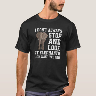 Elephant Sprichwort Liebe Elefanten T-Shirt