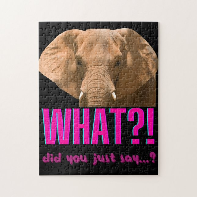 Elephant What Did You Just Say? (Vertikal)