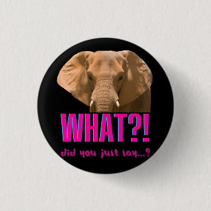 Elephant What Did You Just Say? Button