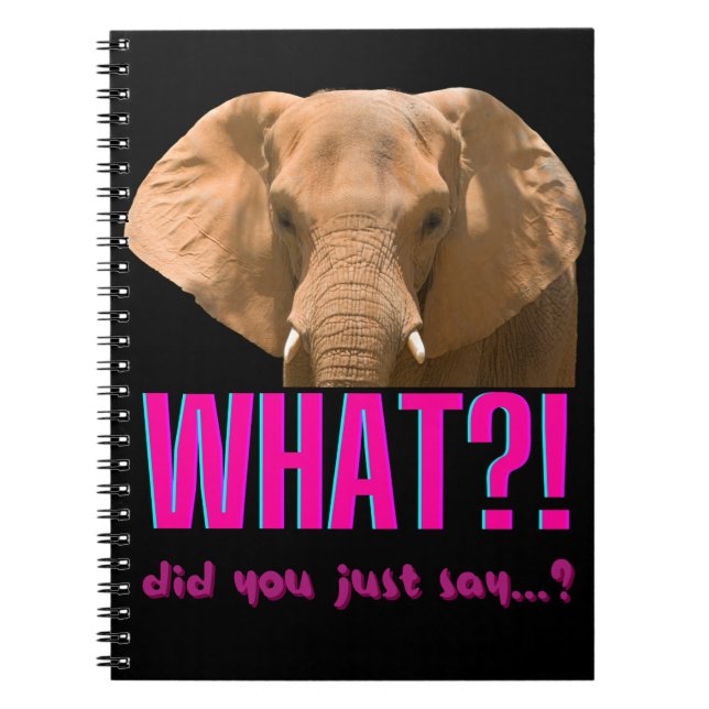 Elephant What Did You Just Say? Notizblock (Vorderseite)