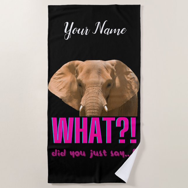 Elephant What Did You Just Say? Strandtuch (Vorderseite)