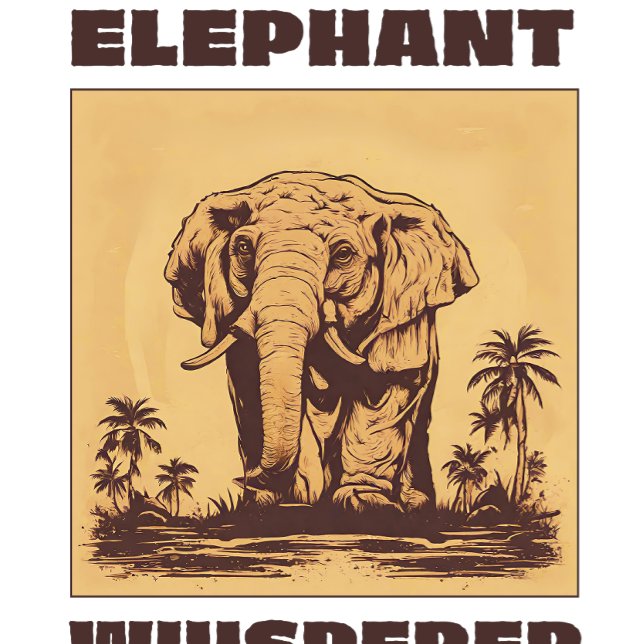 Elephant Whisperer T-Shirt (Von Creator hochgeladen)
