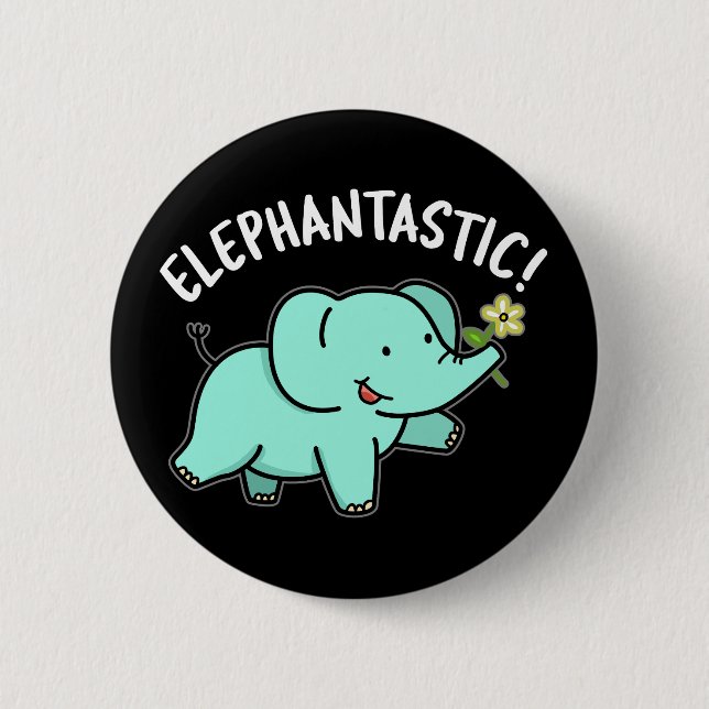 Elephantastisch Funny Elephant Pun Dark BG Button (Vorderseite)