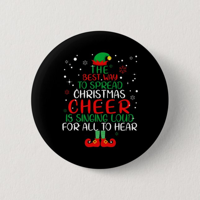 Elf der beste Weg, Weihnachtskummer zu verbreiten Button (Vorderseite)