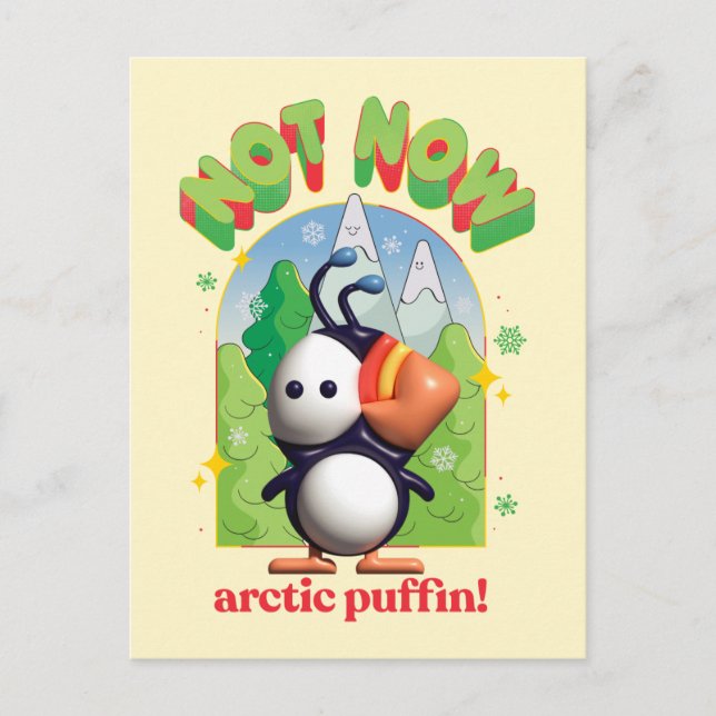 Elf der Film | Nicht jetzt arktischer Puffin! Postkarte (Vorderseite)