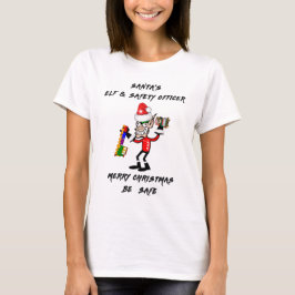 Elf des Weihnachtsmanns und Sicherheitsbeauftragte T-Shirt
