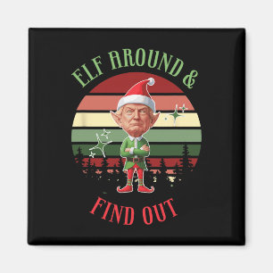 Elf herumtoben und herausfinden, dass Trump Elf We Magnet