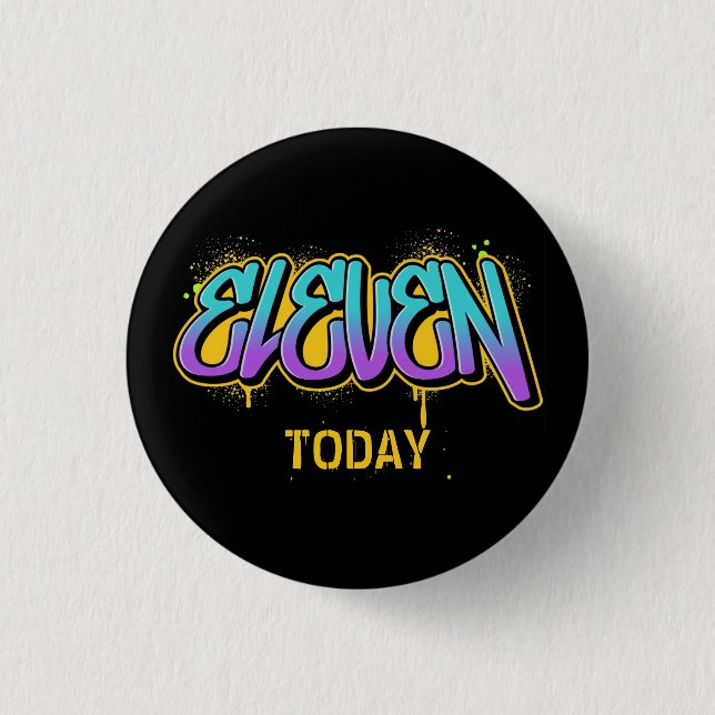 Elf heute Geburtstag 3 cm Abzeichen Button (Vorderseite)