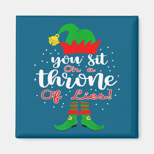 Elf Quotes You Sit On A Throne Of Lies ! Christmas Magnet (Vorne)