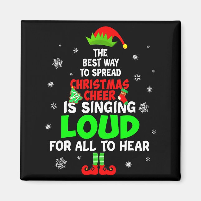 Elf Xmas The Way To Spread Christmas Cheer Men Wom Magnet (Vorne)