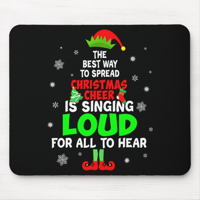 Elf Xmas The Way To Spread Christmas Cheer Men Wom Mousepad (Vorne)