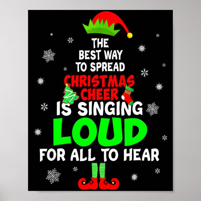 Elf Xmas The Way To Spread Christmas Cheer Men Wom Poster (Vorne)