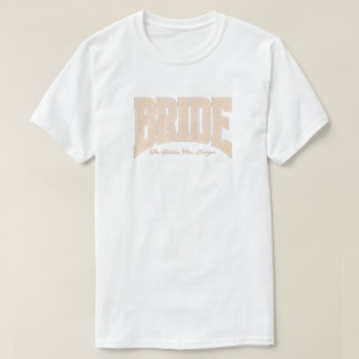 Elfenbeinspitze BRIDE Verlobungsfeier Junggesellin T-Shirt