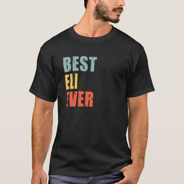Eli Best Ever Eli T-Shirt (Vorderseite)