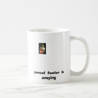 Elija 001, jameel Fowler anoying Kaffeetasse