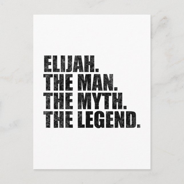 Elijah name, Elijah The Man The Myth The Legend Postkarte (Vorderseite)