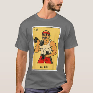ElIO Fuerte SpanischMexikanisches Bingo-Geschenke T-Shirt