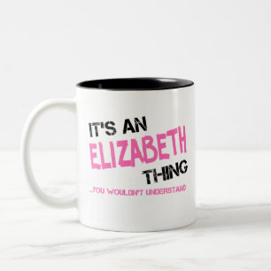Elisabeth, was man nicht den Namen verstehen würde Zweifarbige Tasse