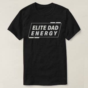 Elite-Vater-Energie T-Shirt