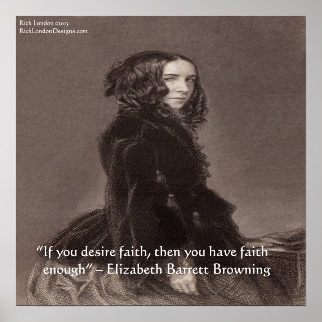 Elizabeth Barrett Browning Faith Quote Poster (Vorne)