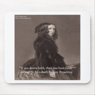 Elizabeth Barrett Browning Glaubenswunsch Zitat Mousepad