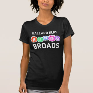 Elks Bingo Broads T-Shirt