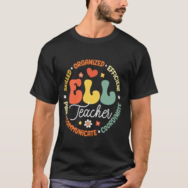 ELL-Lehrer Schulassistent Schule Englisch Sprache T-Shirt (Vorderseite)