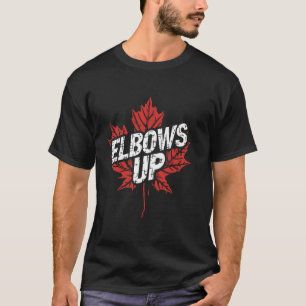 Ellbogen hoch Kanada Est 1867 Stolz Kanadier Stark T-Shirt
