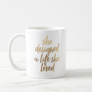 Elle a conçu une vie où elle a aimé la tasse